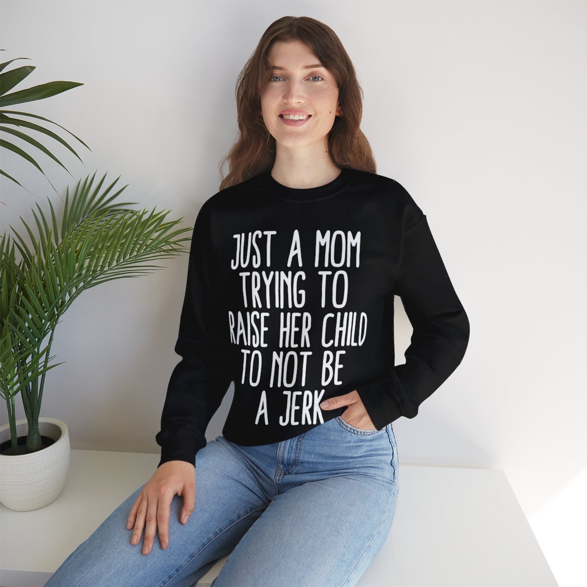 Just a Mom Trying to Raise Her Child to Not Be a Jerk- Unisex Heavy Blend™ Crewneck Sweatshirt - Image 4