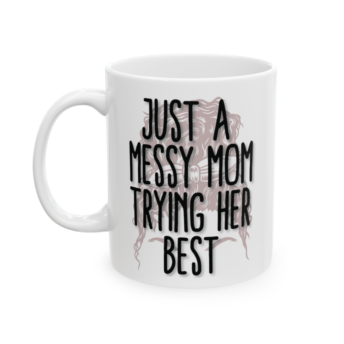 Just a Mom - Ceramic Mug, (11oz, 15oz) - Image 2