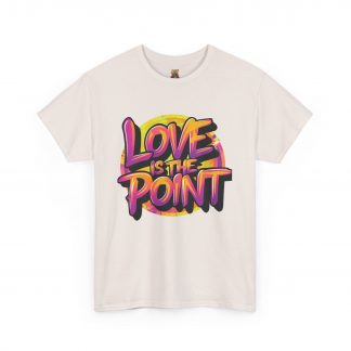 Love is the Point- Unisex Heavy Cotton Tee